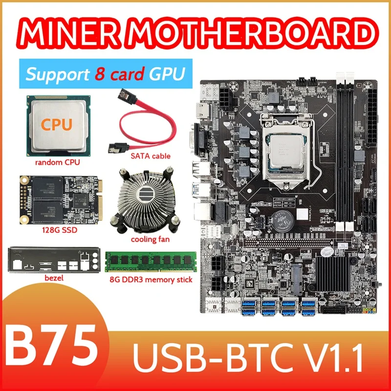 8 Card GPU B75 Mining Motherboard+CPU+Fan+8G DDR3 RAM+128G SSD+SATA Cable+Bezel 8XUSB3.0(PCIE1X) LGA1155 DDR3 RAM MSATA