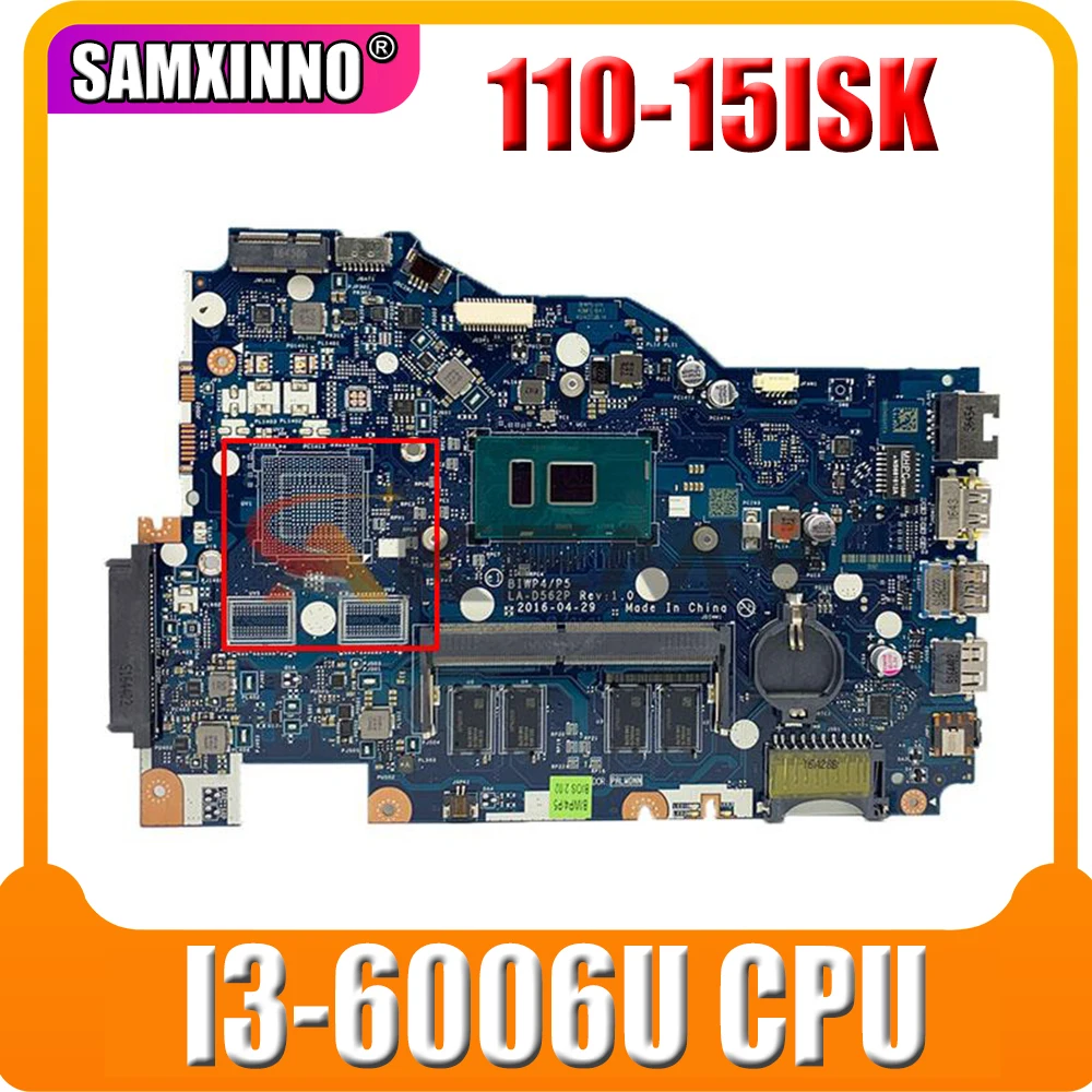 

Материнская плата для ноутбука Lenovo Ideapad 110-15ISK BIWP4/P5 LA-D562P FRU:5B20M41042 I3-6006U DDR4 100% протестирована