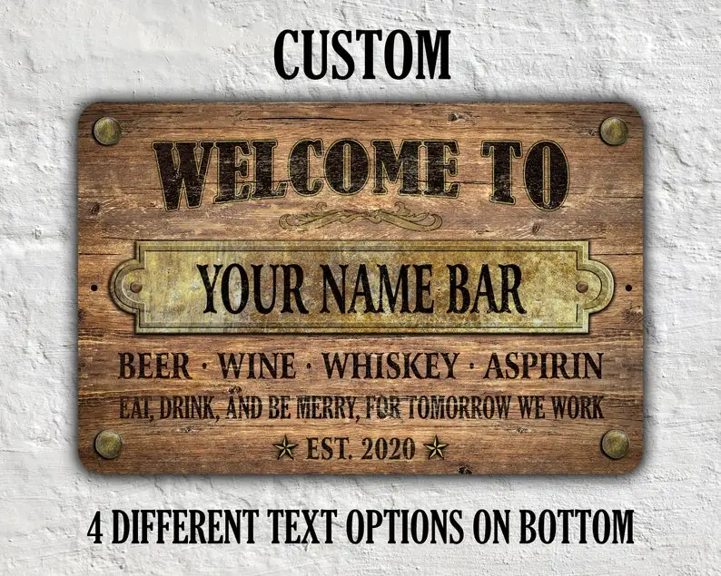 

Custom Wood Appearance Metal Bar SignPersonalized Wood Look Metal Bar Sign VintageStyle
