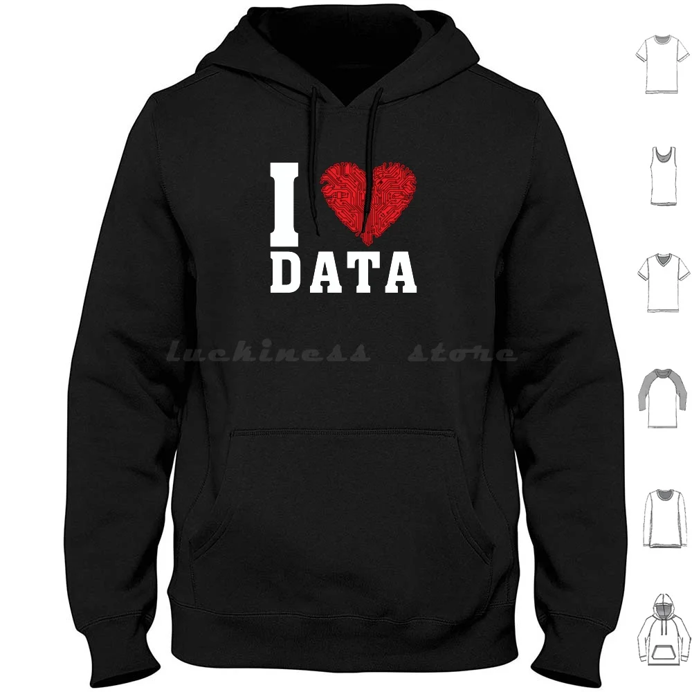 I Love Data толстовки с длинным рукавом Geek Nerd Product Manager программа Science машинное