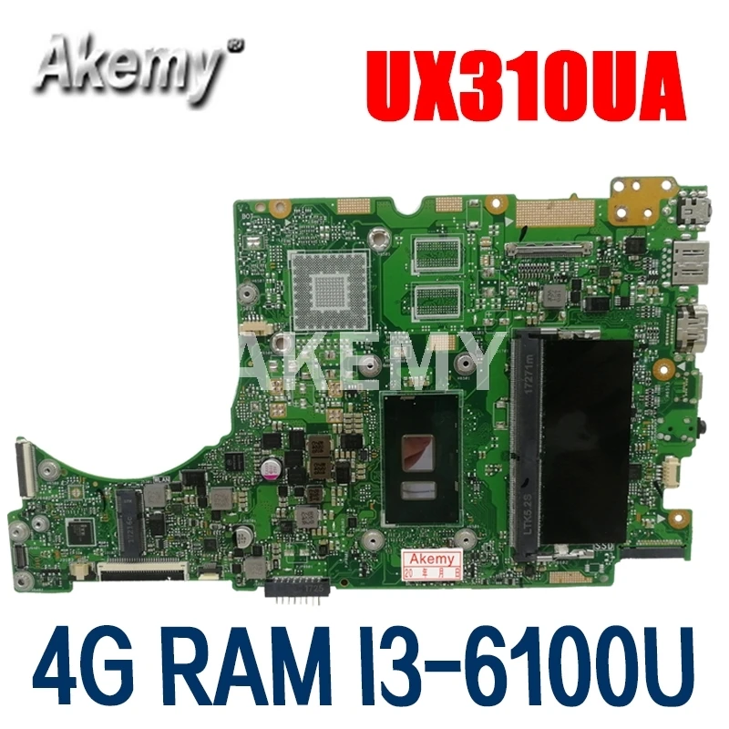 

Материнская плата Akemy для ноутбука Asus UX310UQK UX310UA UX310UAK UX310UQ UX310UV UX310U RX310U, материнская плата 4G RAM /I3-6100U