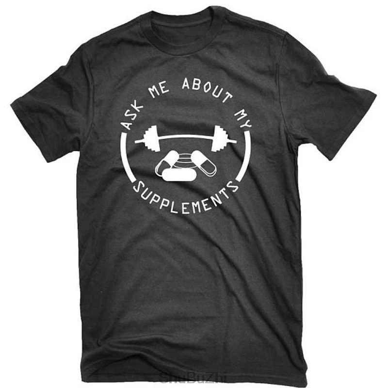 

new arrived summer style men fashion t shirt Supplements T-shirt Funny Bodybuilder Gym Weight Training cotton 100% casual tshirt