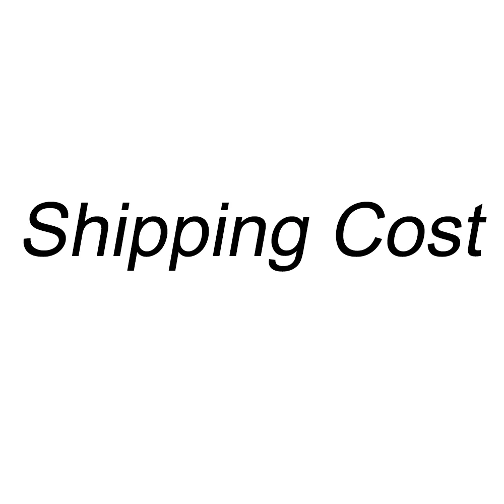 

Shipping Cost/Extra Fee