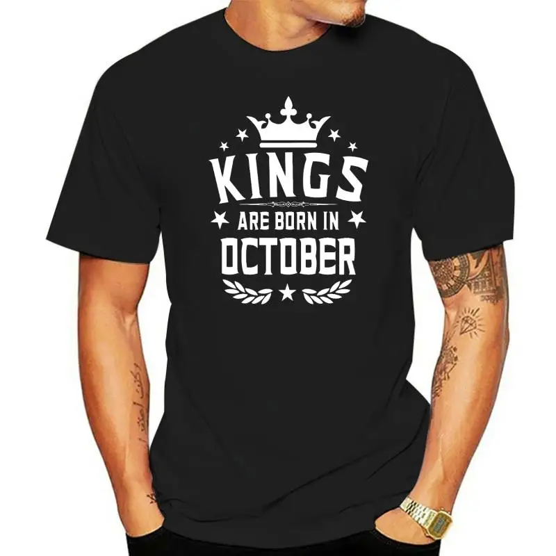 

Kings Are Born In October Men'S T-Shirt Gift for Him Best Birthday Hot Selling Cotton Summer The New Fashion for Harajuku Shirts