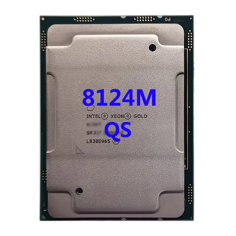 

Xeom 8124M QS platinum 3.0GHZ 18C/36T 24.75MB CPU 240W processor LGA3647 for 3647 Motherboard