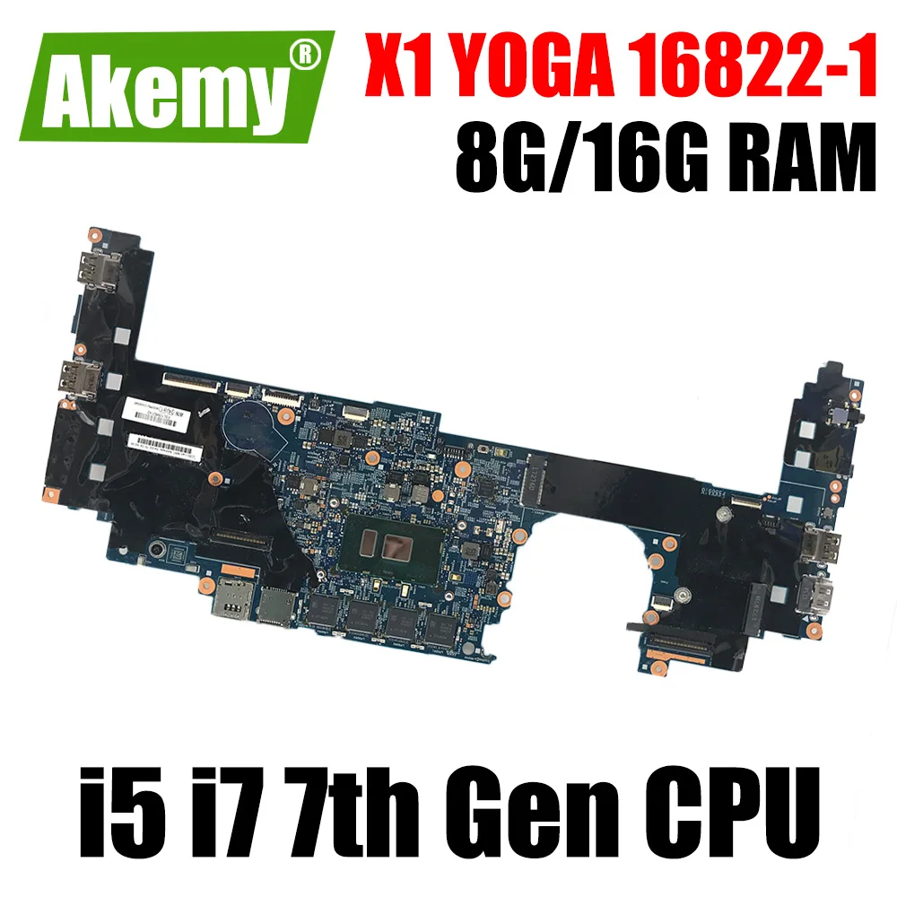

For LENOVO Thinkpad X1 YOGA 2nd Gen Laptop Motherboard Mainboard with I5 I7 7th Gen CPU 8GB 16GB RAM 16822-1 Motherboard