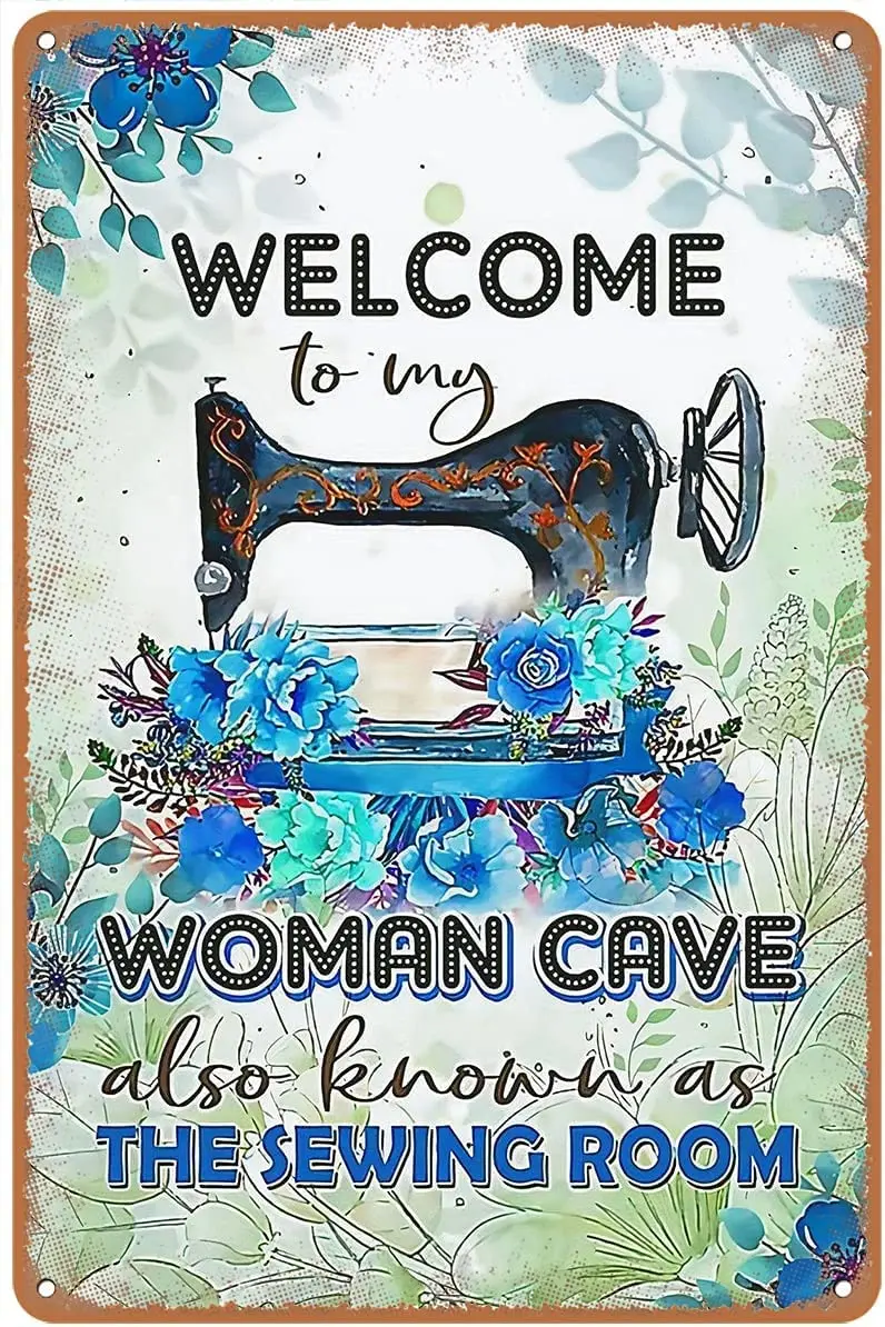 

Vintage Metal Sign Welcome To My Woman Cave Also Known As Sewing Room Poster Tin Signs Retro Plaque Wall Decor Gift For