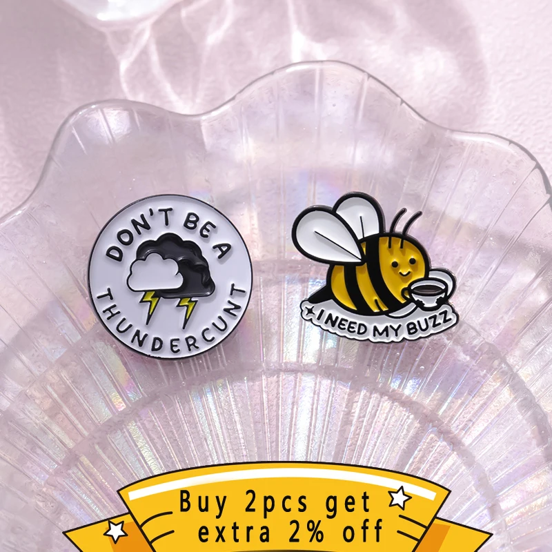 Эмалированные булавки Don't Be A Thunderc мне нужно мой заказ беспокойство цитаты