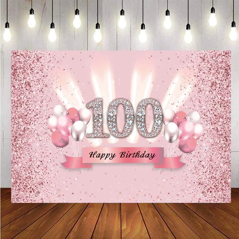

Happy 100th Birthday Backdrop Pink Balloon Women Birthday Party Shiny Customized Photography Background For Photo Studio Banner
