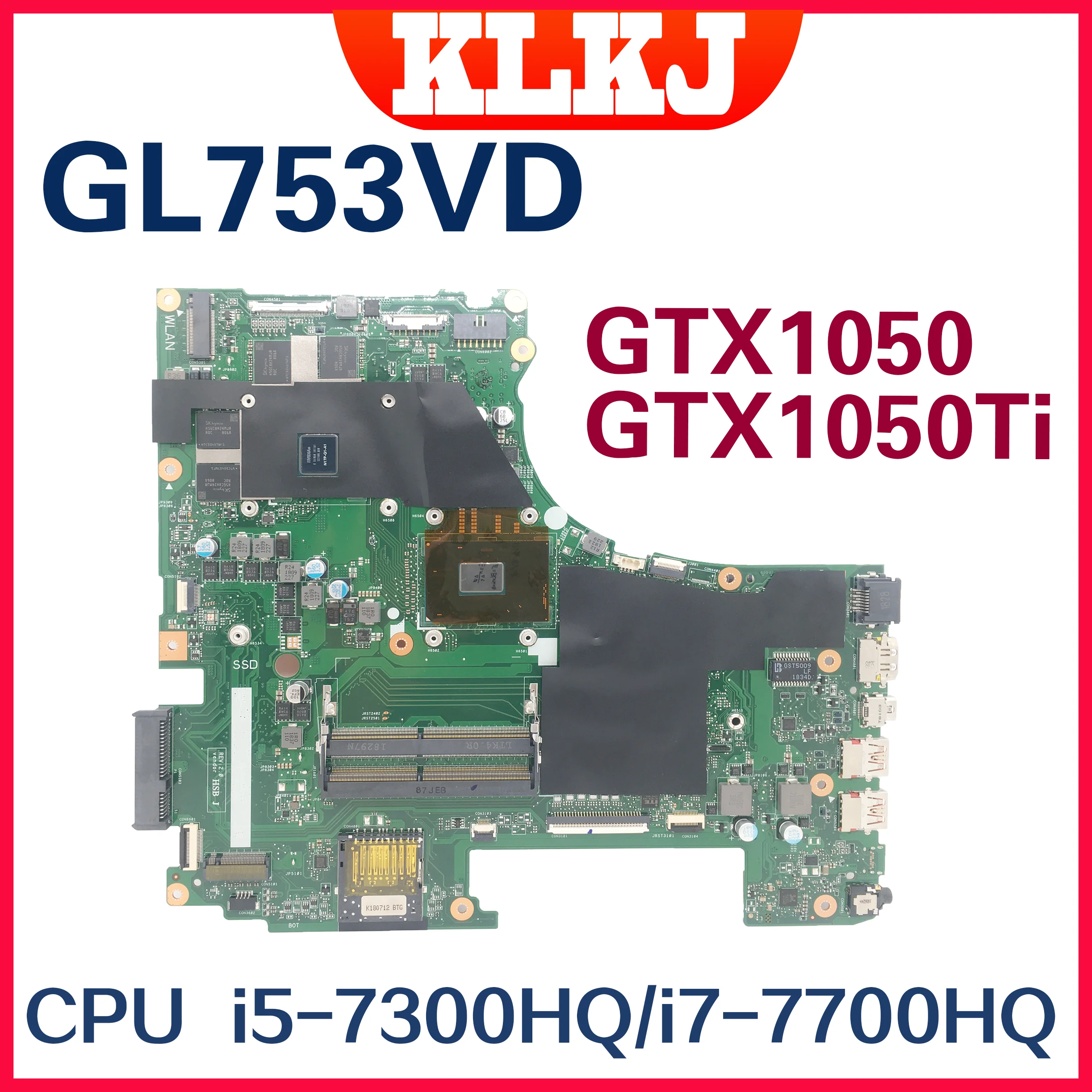 

GL753VD Mainboard For ASUS ROG GL753V GL753VE GL753VD Laptop Motherboard CPU I7-7700HQ I5-7300HQ GTX1050TI GTX1050