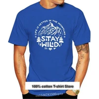 camiseta de stay wild go to the mountains para hombre camisa de algod%c3%b3n de talla grande 4xl 5xl 6xl nueva