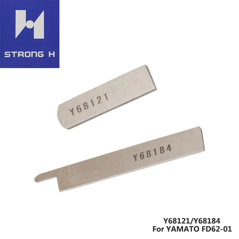 

STRONG H Brand 68184 68121 For YAMATO FD62 Four Needles Six Lines Presser Foot Knive Secant knife Y68121/Y68184