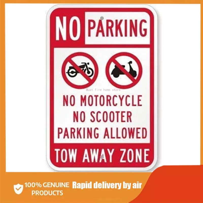 

Metal Tin Sign No Parking: No Motorcycle No Scooter Parking Allowed, Tow Away Zone Garage Decor 11.8"X7.9" Funny Warning Sign