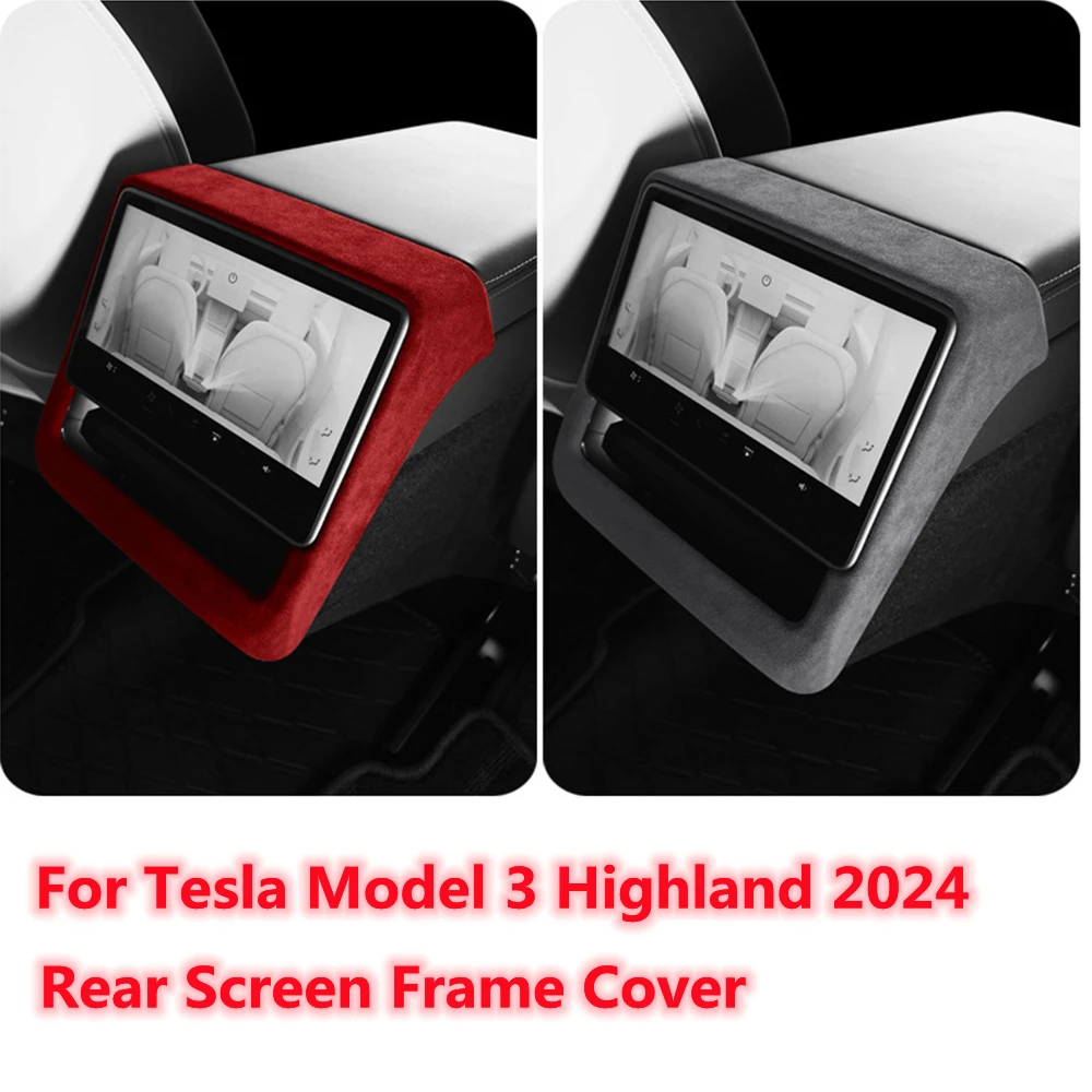 Верхняя замша для Tesla Model 3 Highland 2024 задняя Рамка экрана обшивка от царапин Новинка