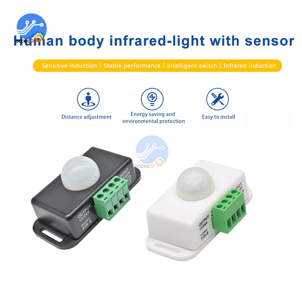 

DC 12V 24V 6A 8A Automatic Adjustable PIR Motion Sensor Switch IR Infrared Detector Light Switch Module for LED Strip Light Lamp