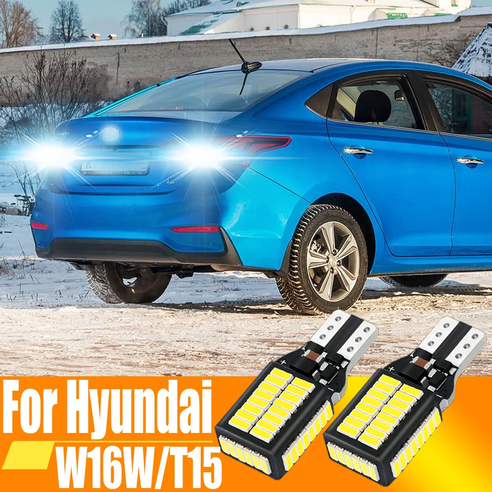 2 шт. W16W T15 светодиодная лампа заднего хода Canbus для Hyundai Solaris Tucson i10 i20 i30 i40 ix20 ix35 Santa Fe