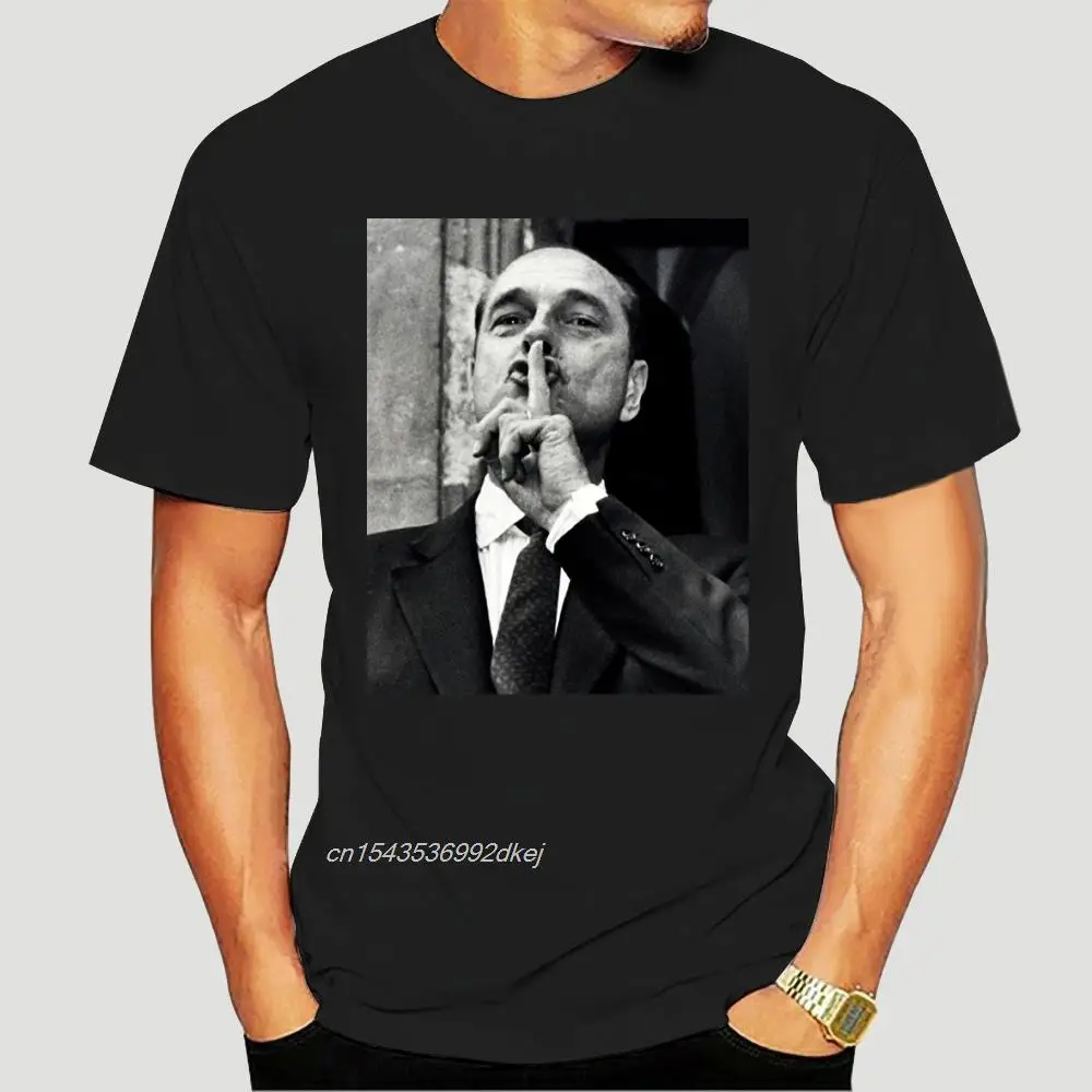 

Jacques Chirac - shh! T Shirt Hush Chirac Jacques Chirac Policy French Politician President Right Rpr 5762A