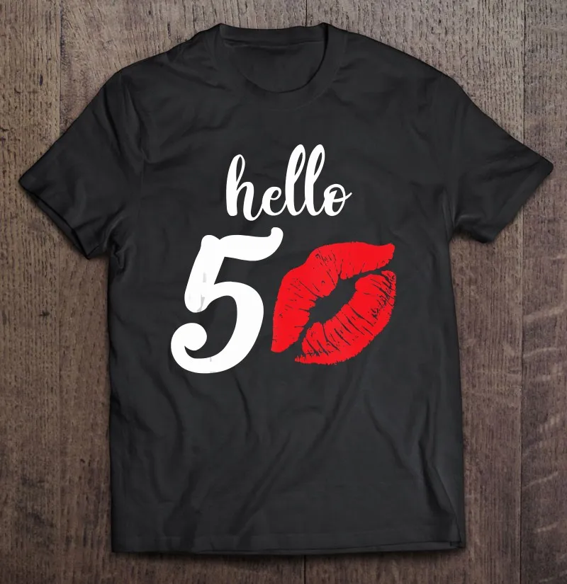 

Подарочная футболка Hello 50 лет, подарок на 50-й день рождения, футболка на пятнадцать по день B, Мужская блузка, топы, футболки для женщин, футбол...