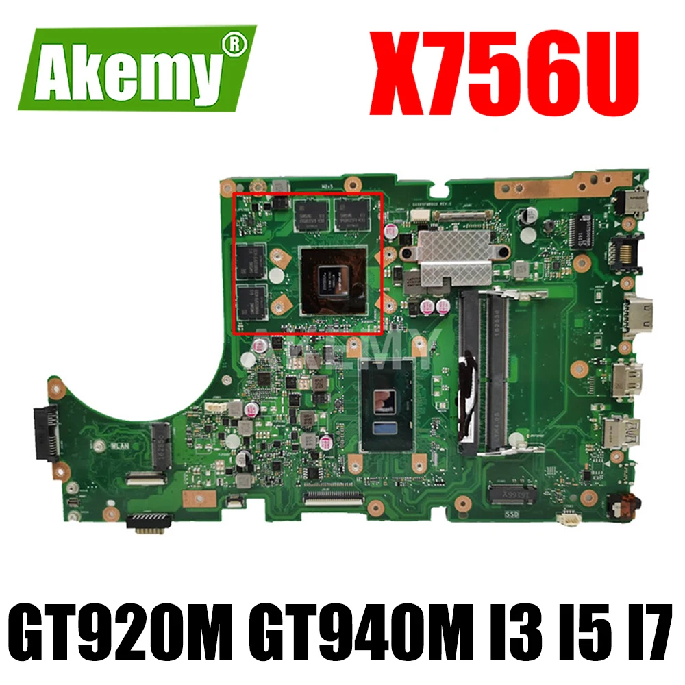 

X756UV Original Mainboard GT920M GT940M I3 I5 I7 CPU DDR3 DDR4 for ASUS X756U K756U X756UX X756UJ X756UB Laptop Motherboard