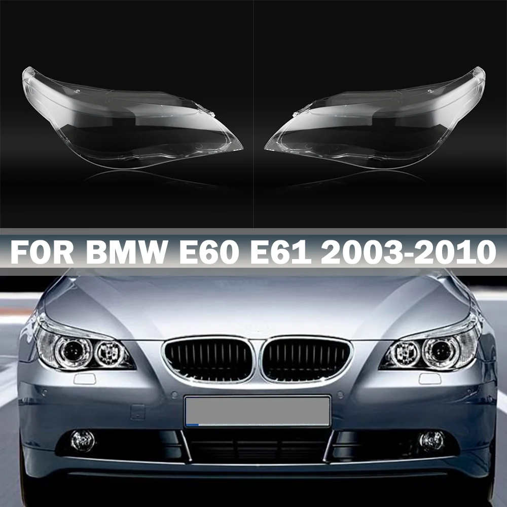 سيارة الجبهة غطاء المصباح لسيارات BMW 5 سلسلة E60 E61 525I 530I 545I 550I 2003-2010 عدسة زجاجية قذيفة ضوء قبعات مصباح تلقائي
