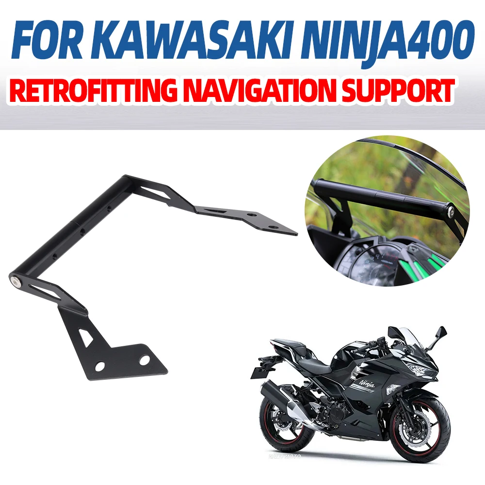 

For KAWASAKI 400 NINJA400 NINJA 400 250 NINJA520 Motorcycle Accessories Mobile Phone Holder Stand GPS Navigation Plate Bracket