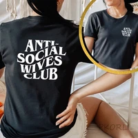 antisocial wives club t shirt women print funny wife life graphic tshirt summer casual cotton short sleeve womens t shirts tops