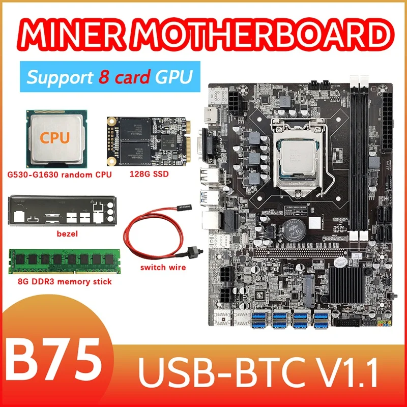 B75 8 Card BTC Mining Motherboard+G530/G1630 CPU+8G DDR3 RAM+128G SSD+Switch Cable+Bezel 8XUSB3.0 GPU LGA1155 DDR3 MSATA