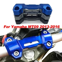 for yamaha mt 09 fz 09 handlebar riser clamp top cover mount adapter mt09 fz09 2013 2014 2015 2016 2017 2018 motorcycle aluminum