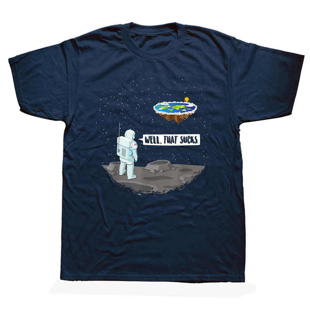 Funny Flat Earth Astronaut T Shirts Cotton Streetwear Short Sleeve Birthday Gifts Summer Style Fashion T-shirt Mens Clothing