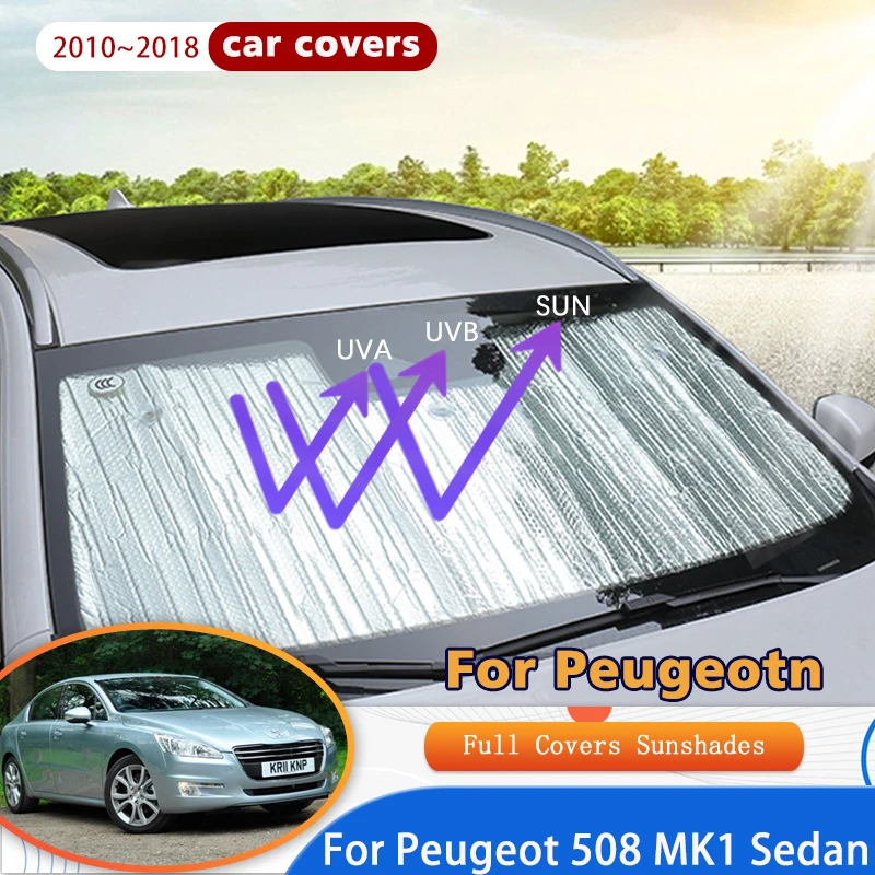 

For Peugeot 508 MK1 Sedan 2010~2018 2012 2013 Car Window Windshield Sunshades Protect Reflector Sun Shade Sun Visor Accessories