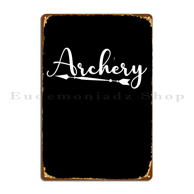 

Archery Metal Plaque Kitchen Design Wall Cave Design Living Room Tin Sign Poster