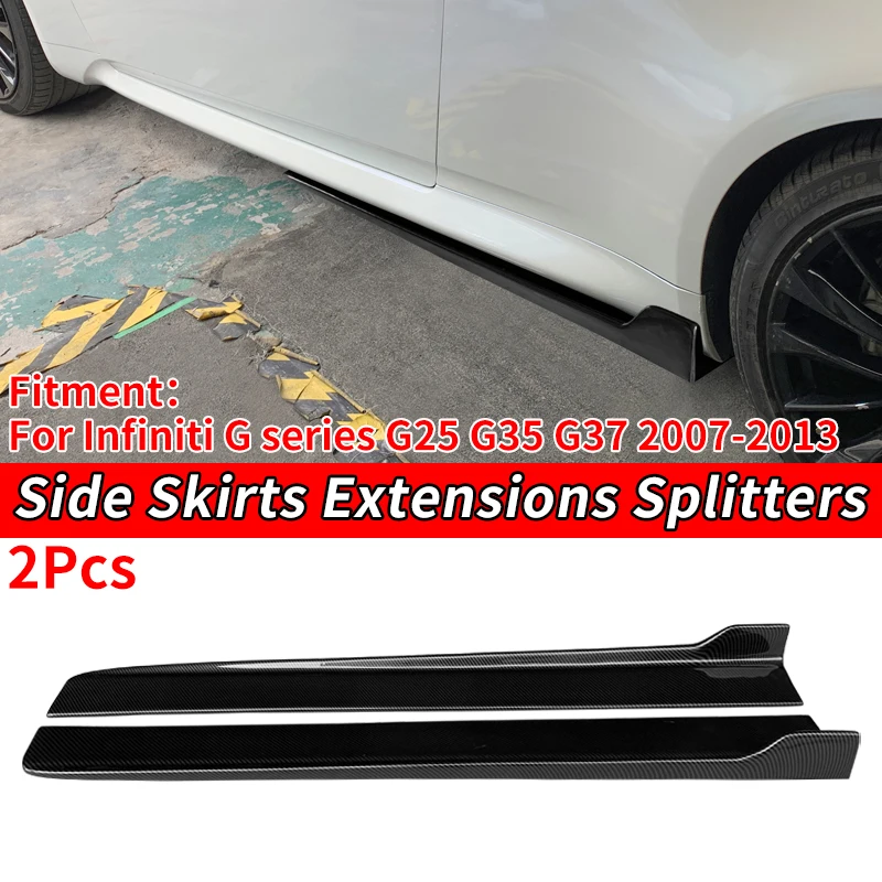 

High Quality Car Side Skirt Extension Splitters Body Apron Lip Splitter Wing For Infiniti G series G25 G35 G37 2007-2013 2012