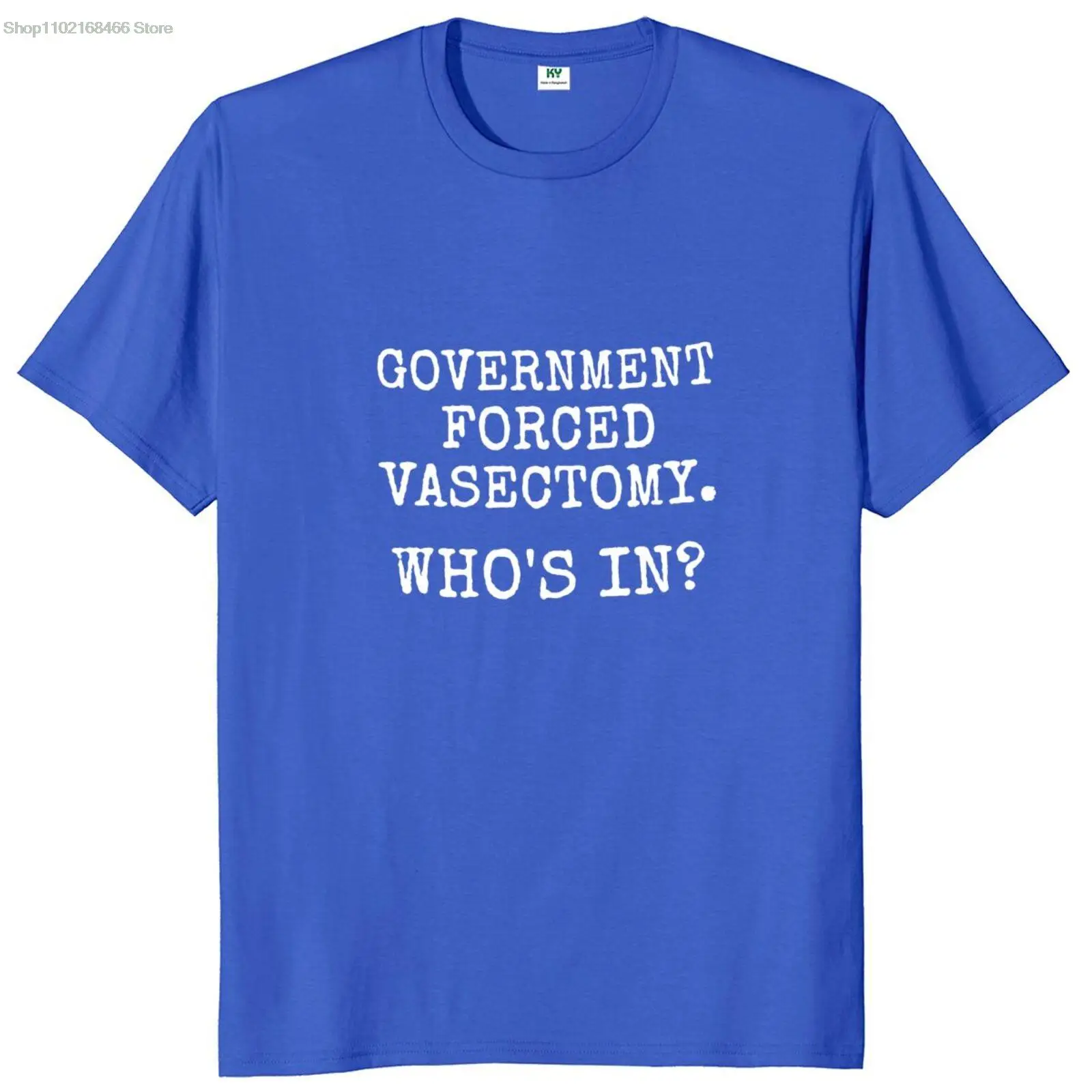 

Government Forced Vasectomy T Shirt Pro Choice Protect Roe V Wade Women Empowerment Justice T-Shirt Round Neck Pure Cotton