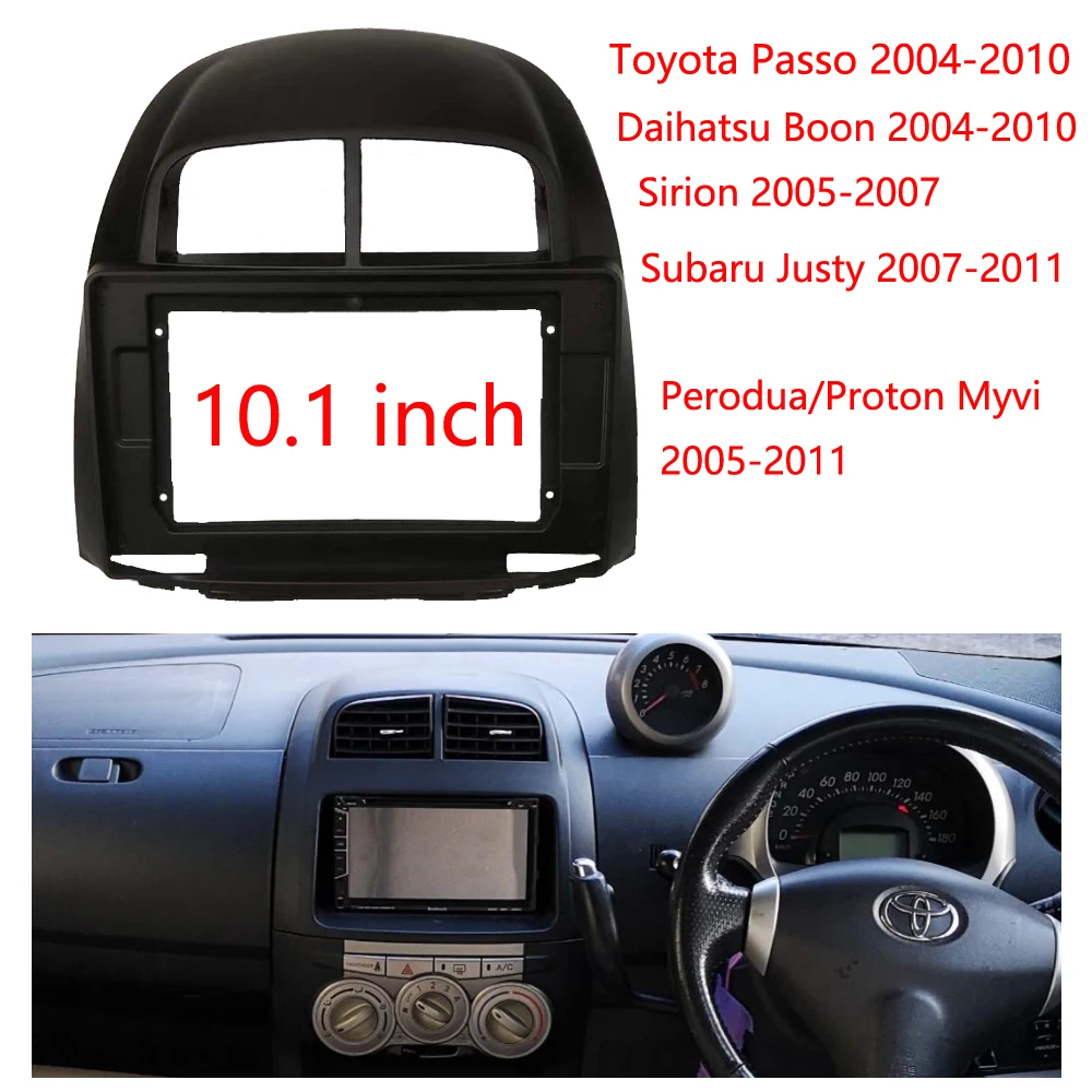 

10.1” 2 Din Radio Fascia for Toyota Passo Daihatsu Boon Sirion Subaru Justy Perodua Myvi Dash Panel Frame Trim Installation Kit