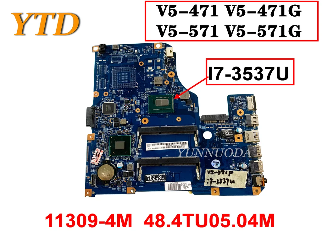 

Original For Acer V5-471 V5-471G V5-571 V5-571G Laptop Motherboard I7-3537U 11309-4M 48.4TU05.04M Tested Good Free Shipping