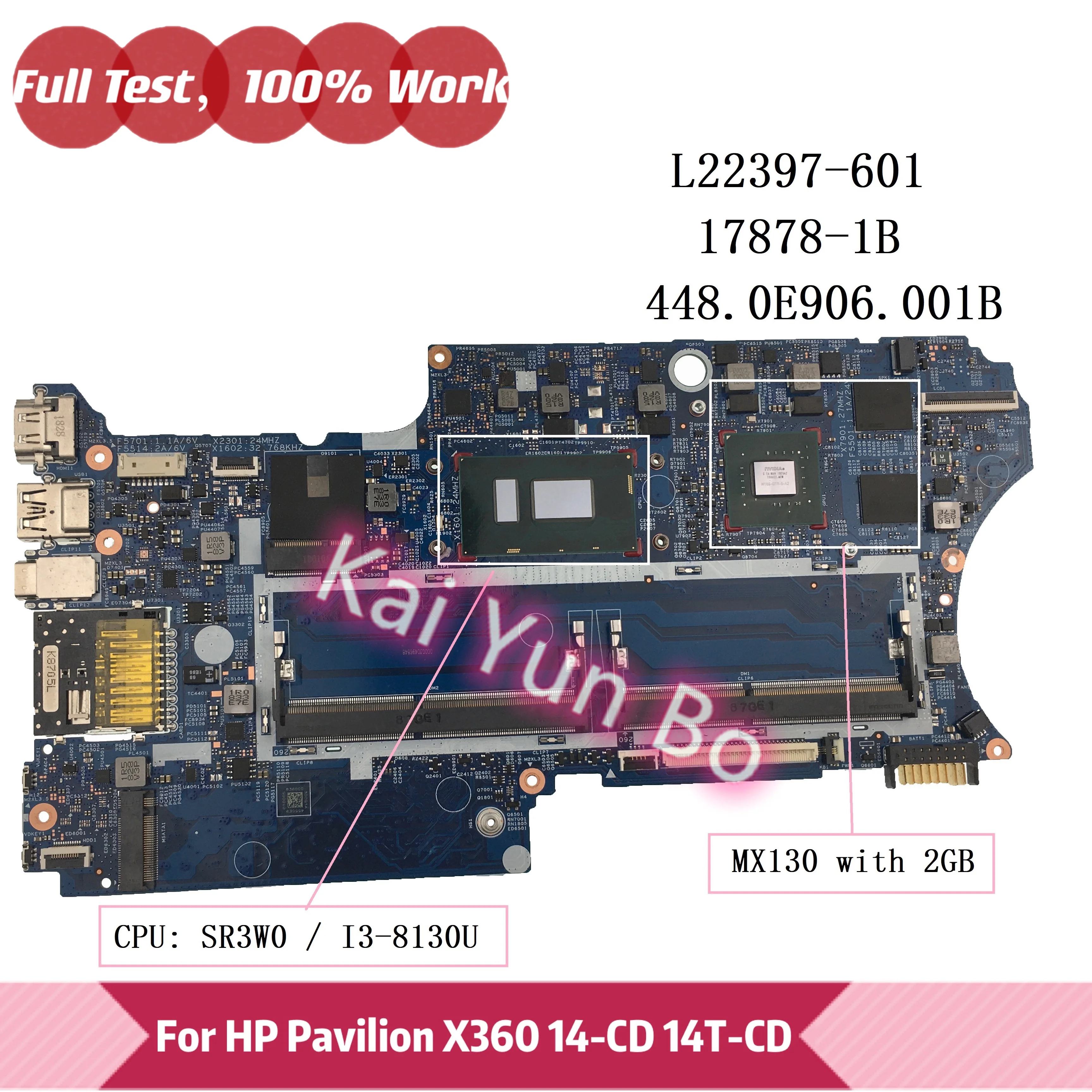 

L22397-601 17878-1B 448.0E906.001B For HP Pavilion X360 14T-CD 14-CD Laptop Motherboard L22397-001 with i3-8130U CPU MX130/2GB