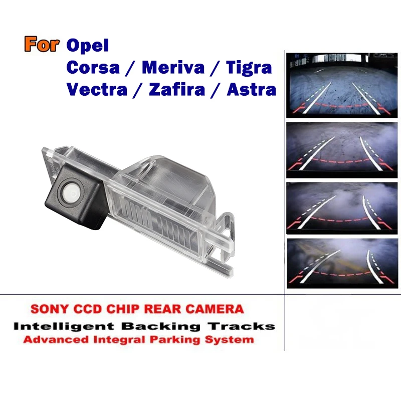 

For Opel Corsa Meriva Tigra Vectra Zafira Astra Smart Tracks Chip Camera HD CCD Intelligent Dynamic Rear View Camera