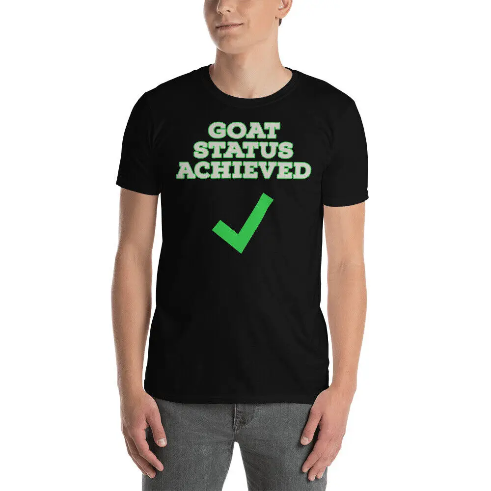 

Goat Status Achieved T-Shirt