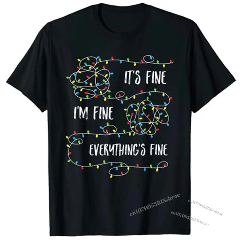 

It's Fine I'm Fine Everything Is Fine Christmas Lights T-Shirt Tops