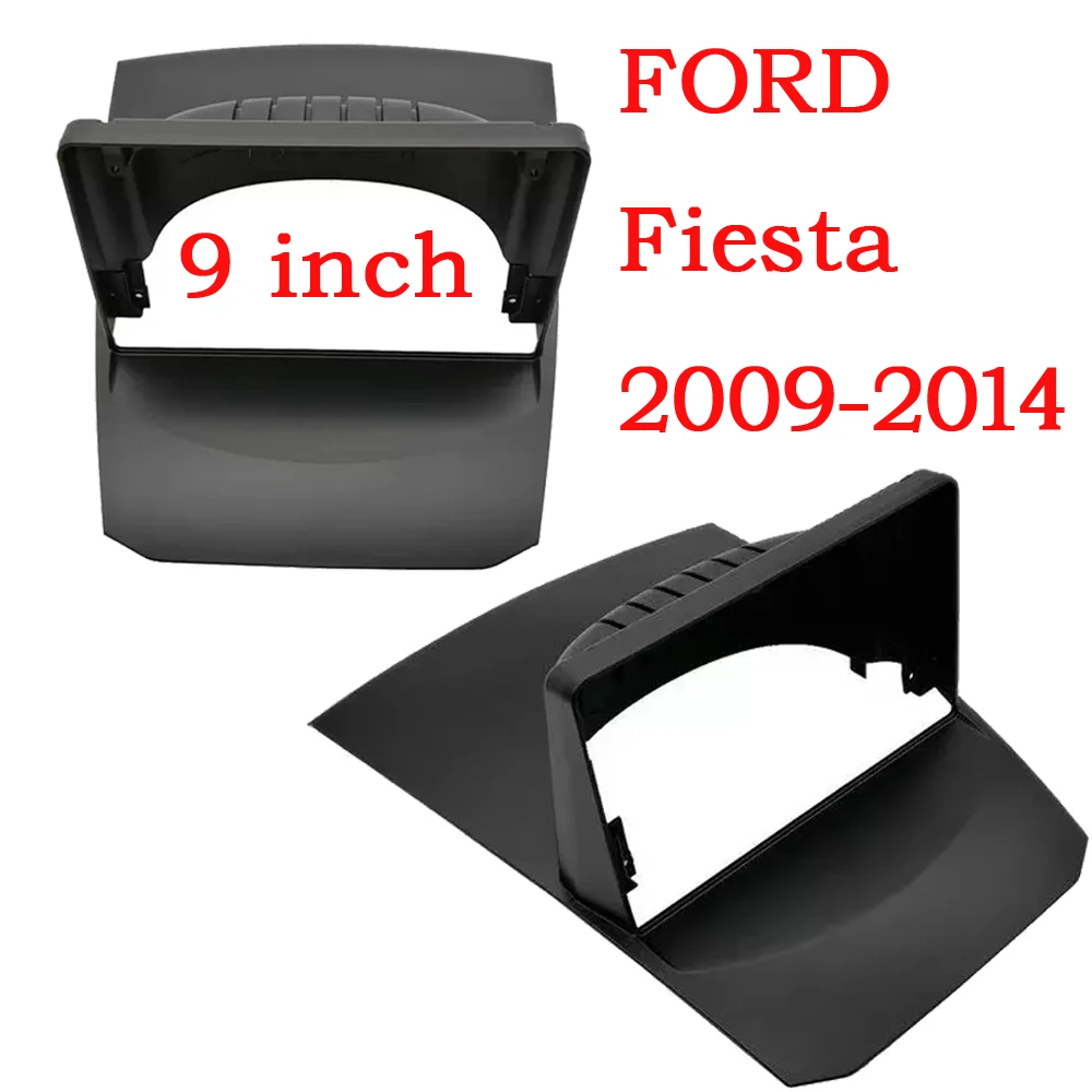 

WQLSK 9 INCH Car Radio 2Din Fascia Frame Fit For Ford fiesta 2009-2014 DVD Panel Dash Installation Frame Trim Bezel Kit
