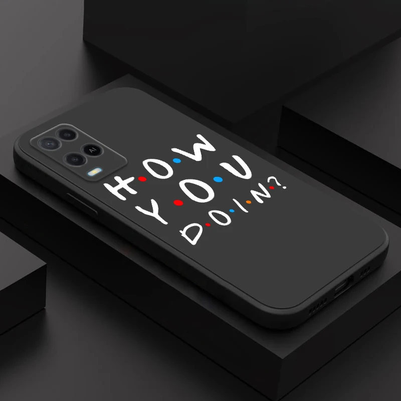 Чехол для телефона для OPPO A32 A33 A53 A53S A54 A55 A73 A74 A76 a83 A91 A94 A95 A96 A97 A93 A92S 4G 5G friends HOW YOU DOIN