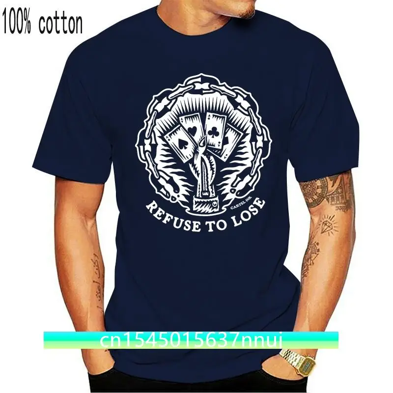 

Men's 2019 Fashion Style T-Shirt Men's Cartel Ink Refuse To Lose Hot men's Fun Casual Print T-shirt