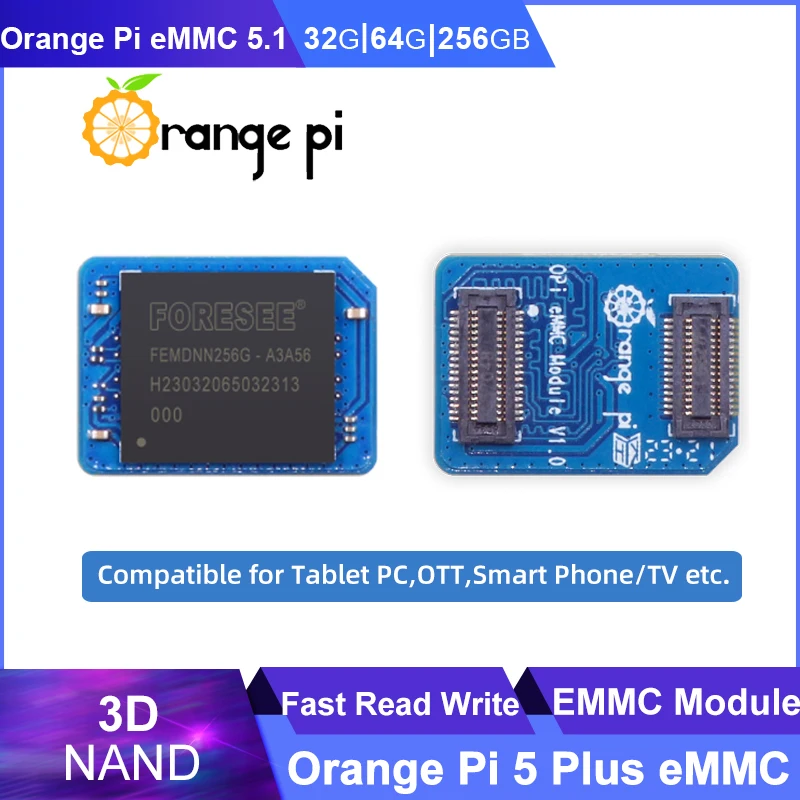 

Orange Pi 5 Plus EMMC Module 5.1 32GB / 64GB / 256 GB 3D NAND Fast Read Write Speeds compatible for Tablet PC OTT Smart Phone TV