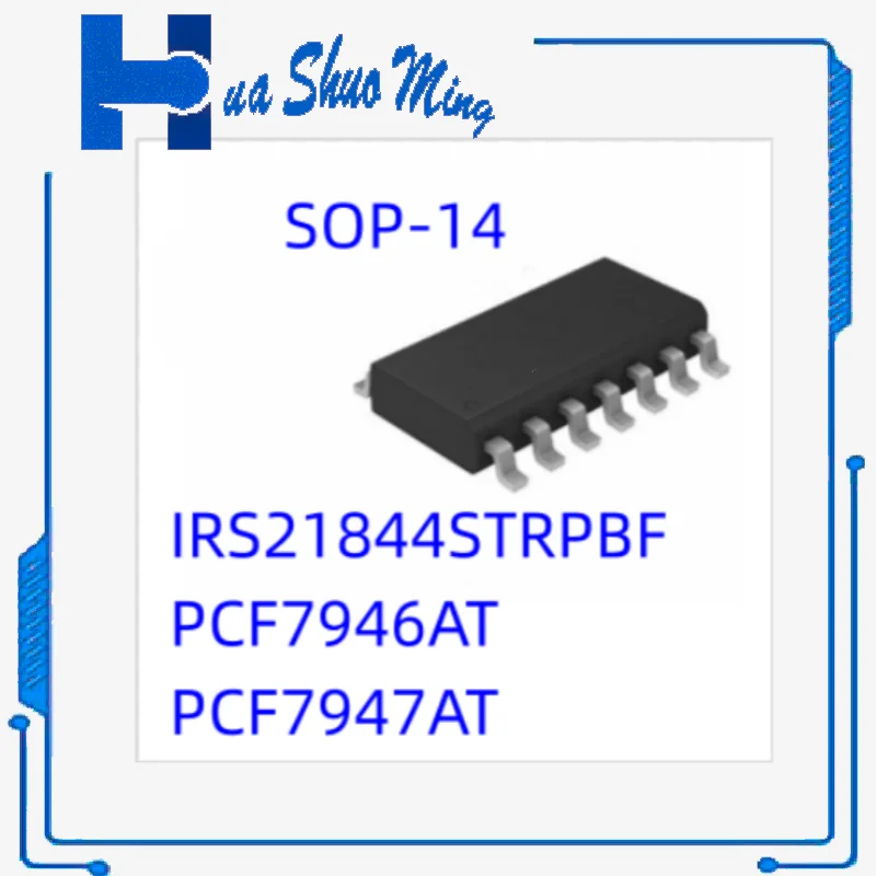 

Новинка 10 шт./лот IRS21844S IRS21844STRPBF PCF7946AT 7946 PCF7947AT 7947 SOP14
