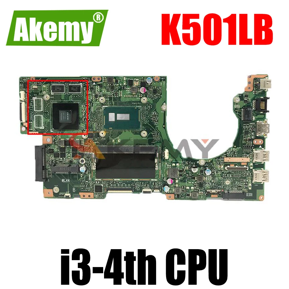 

Материнская плата akemy для ASUS K501LB A501L K501L K501LX Laotop, материнская плата K501LB с I3-4th 4GB-RAM GT940M/2 ГБ протестирована на 100%