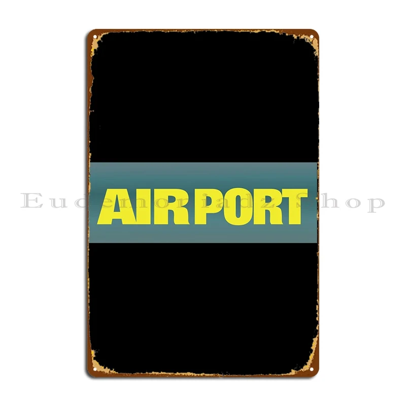 

Airport Metal Sign Create Bar Cinema Wall Decor Club Party Tin Sign Poster