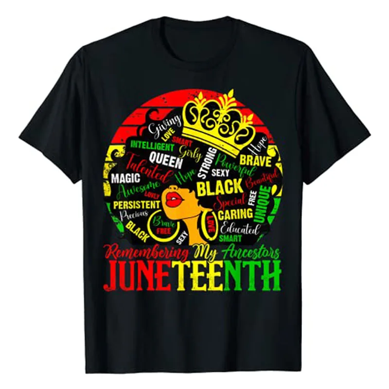 

Remembering My Ancestors Juneteenth Celebrate Black Women T-Shirt African American Melanin Proud Graphic Tee Tops Fashion Outfit