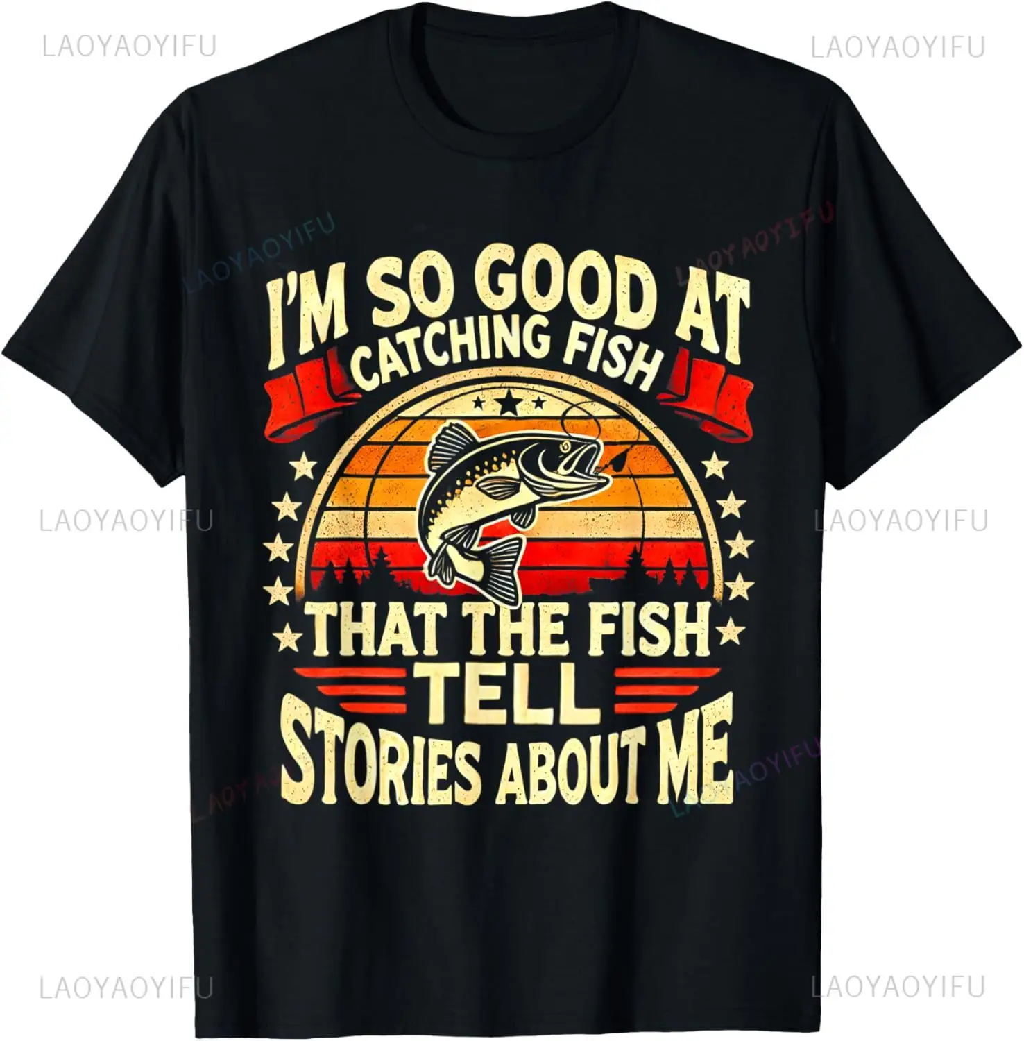 Футболка I'm So Good At Catching Fish That The Tell Stories модная уличная одежда повседневная