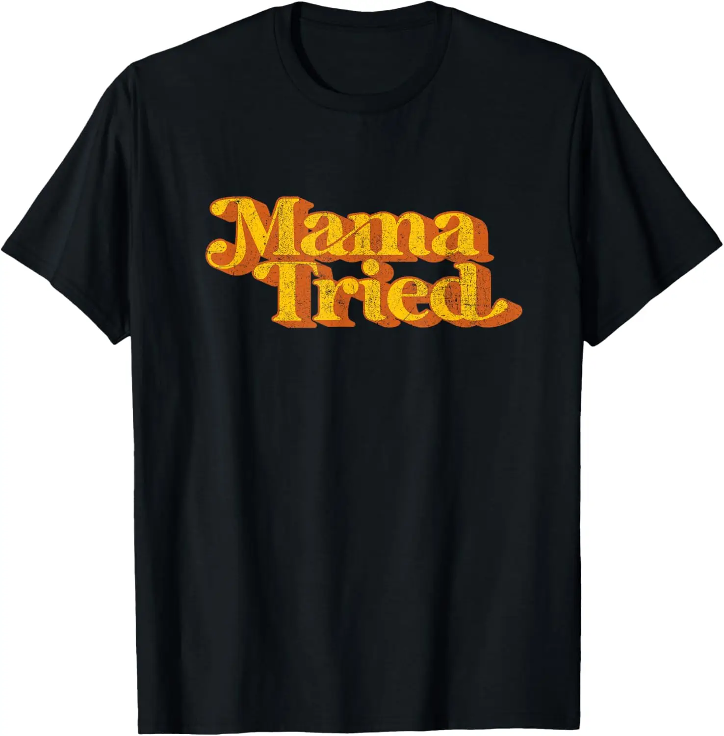 Vintage Mama Tried Country Music Southern Funny Retro 70's T-Shirt