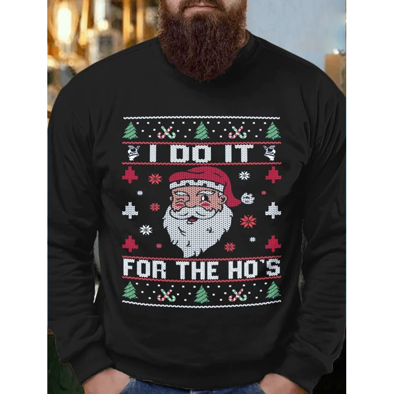 

Badassdude I Do It For The Ho’s Merry Christmas Print Men's Causal Graphic Long Sleeve SweatShirt